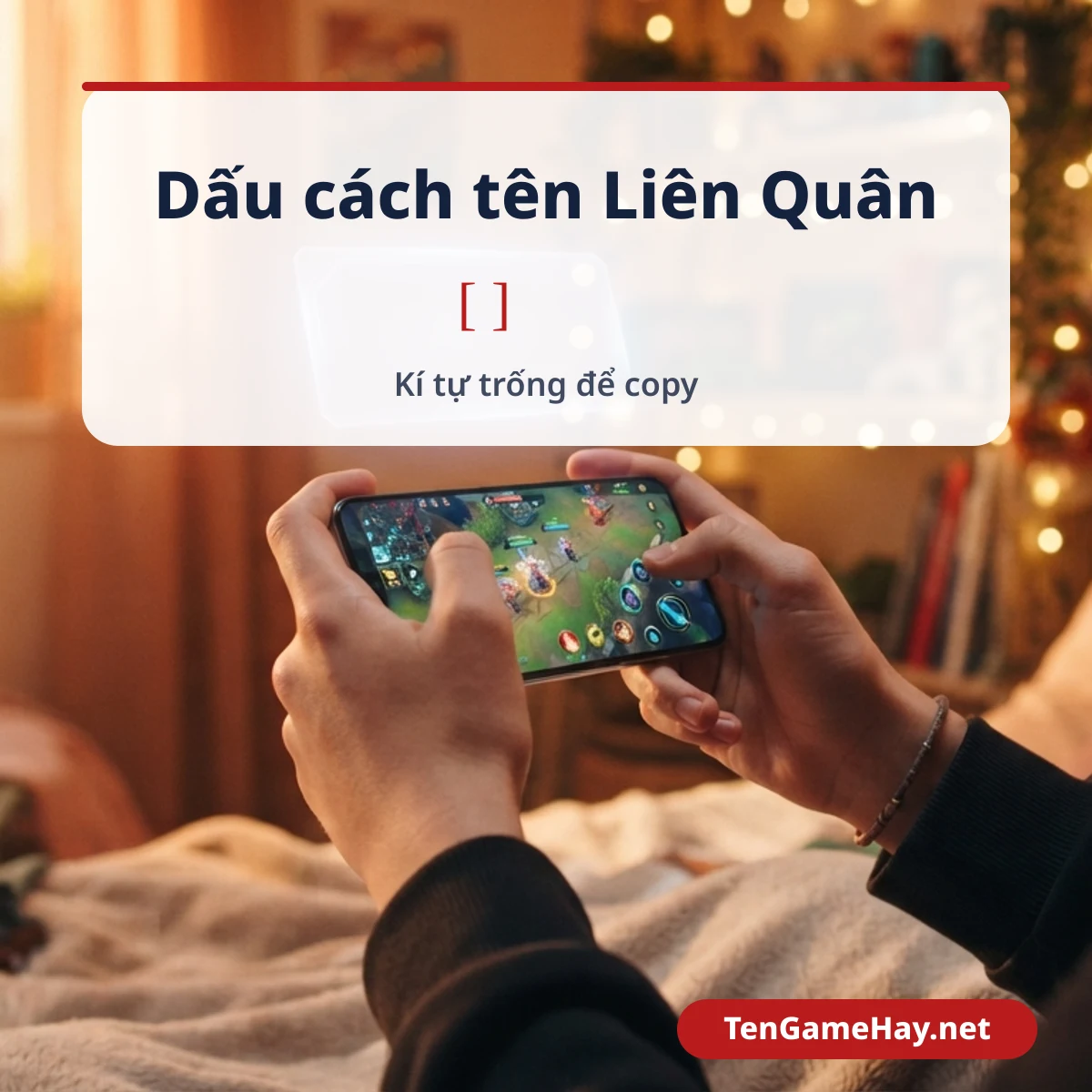 Dấu cách tên Liên Quân: kí tự trống để copy trên điện thoại