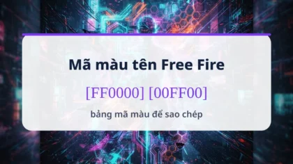Bảng mã màu tên Free Fire dạng RRGGBB