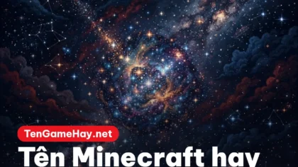 Tên Minecraft hay: username hợp lệ, tên ngầu và cute
